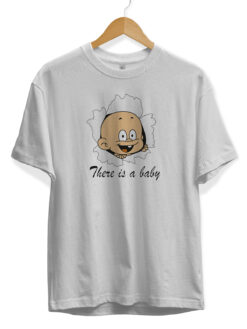 There is a baby Beyaz Kadın Tişört
